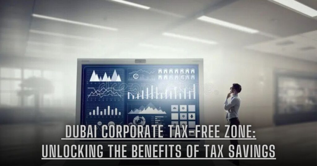 Dubai Corporate Tax-Free Zone